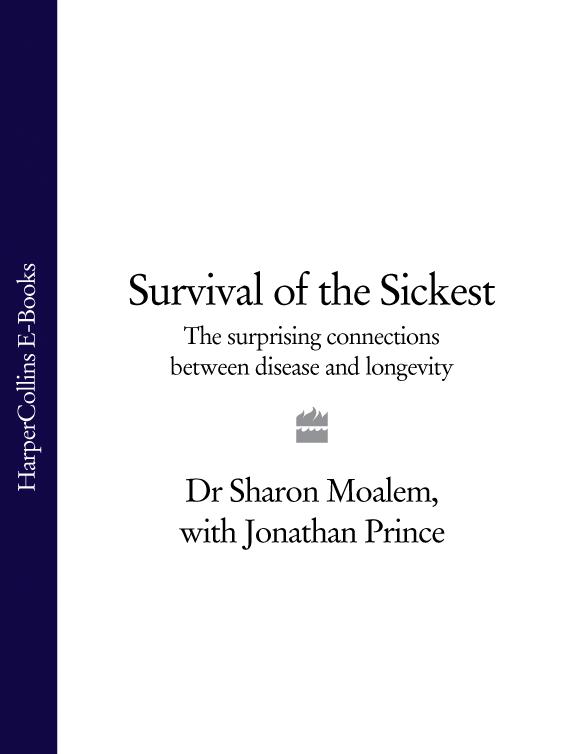 Обложка книги «Survival of the Sickest: The Surprising Connections Between Disease and Longevity»