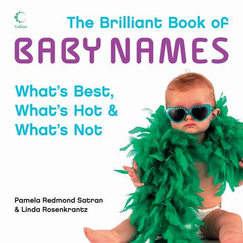 Обложка книги «The Brilliant Book of Baby Names: What’s best, what’s hot and what’s not»