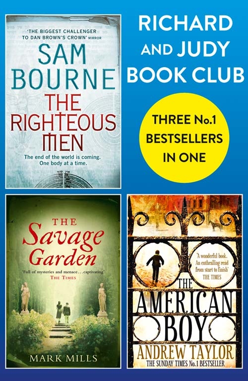 Обложка книги «Richard and Judy Bookclub - 3 Bestsellers in 1: The American Boy, The Savage Garden, The Righteous Men»