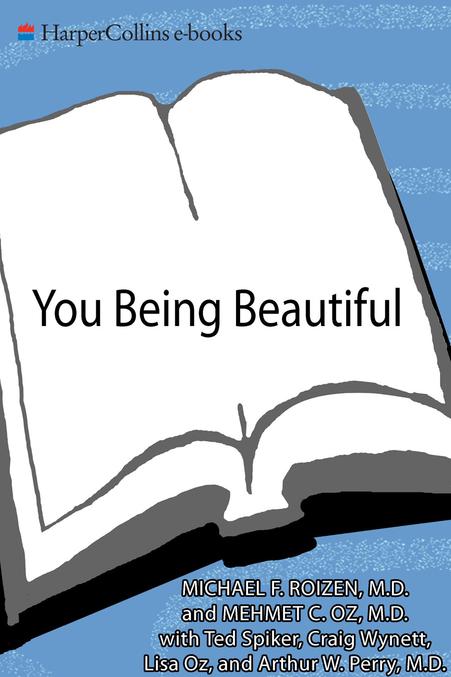 Обложка книги «You: Being Beautiful: The Owner’s Manual to Inner and Outer Beauty»