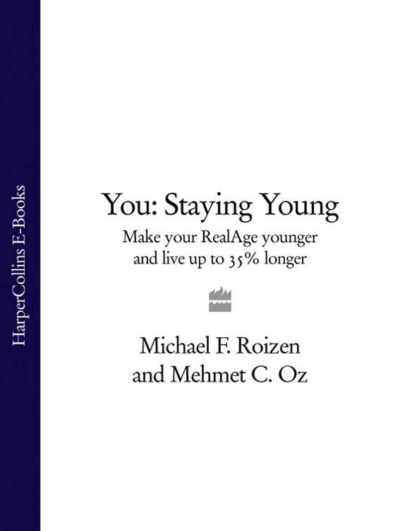 Обложка книги «You: Staying Young: Make Your RealAge Younger and Live Up to 35% Longer»