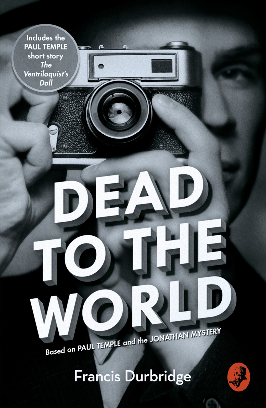 Обложка книги «Dead to the World: Based on Paul Temple and the Jonathan Mystery»