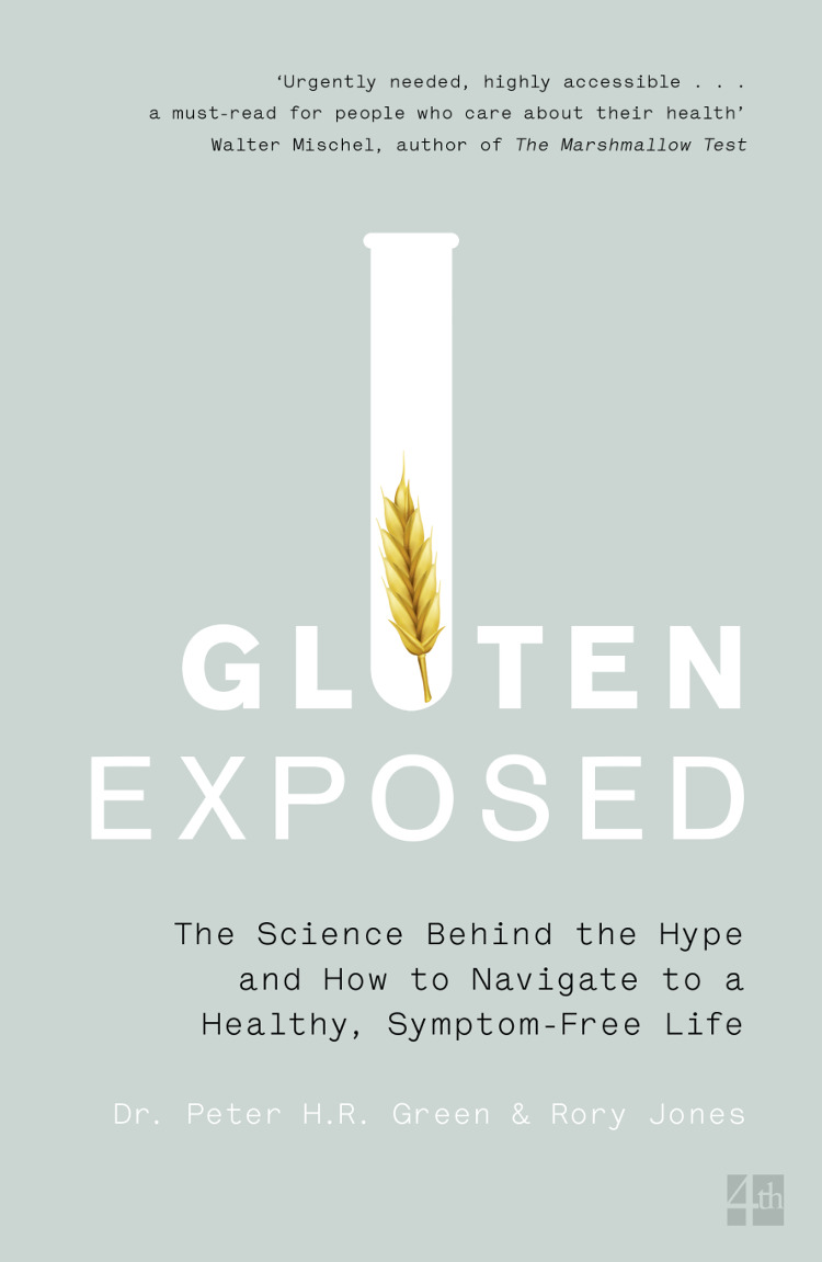 Обложка книги «Gluten Exposed: The Science Behind the Hype and How to Navigate to a Healthy, Symptom-free Life»