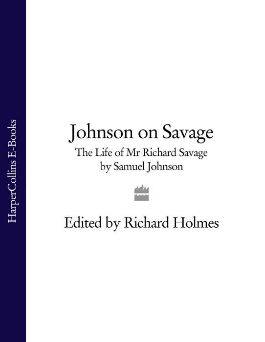 Обложка книги «Johnson on Savage: The Life of Mr Richard Savage by Samuel Johnson»