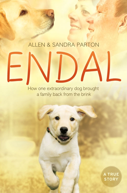 Обложка книги «Endal: How one extraordinary dog brought a family back from the brink»