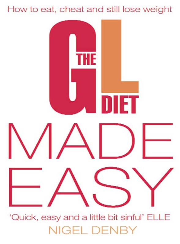 Обложка книги «The GL Diet Made Easy: How to Eat, Cheat and Still Lose Weight»
