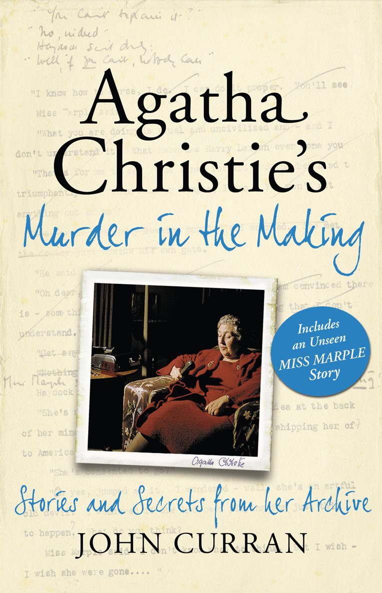 Обложка книги «Agatha Christie’s Murder in the Making: Stories and Secrets from Her Archive - includes an unseen Miss Marple Story»
