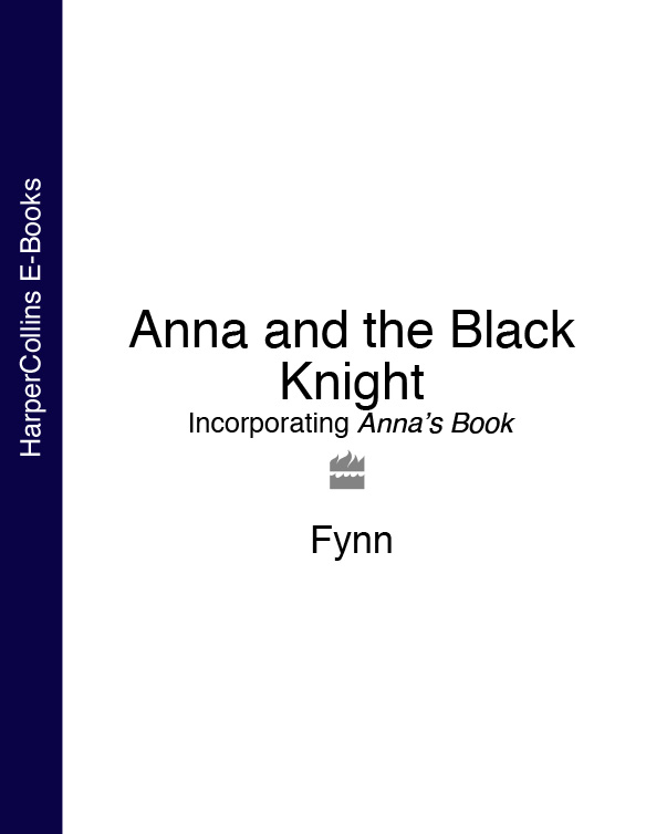 Обложка книги «Anna and the Black Knight: Incorporating Anna’s Book»