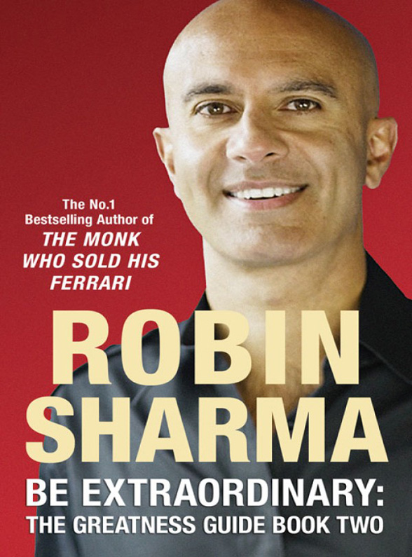 Обложка книги «Be Extraordinary: The Greatness Guide Book Two: 101 More Insights to Get You to World Class»