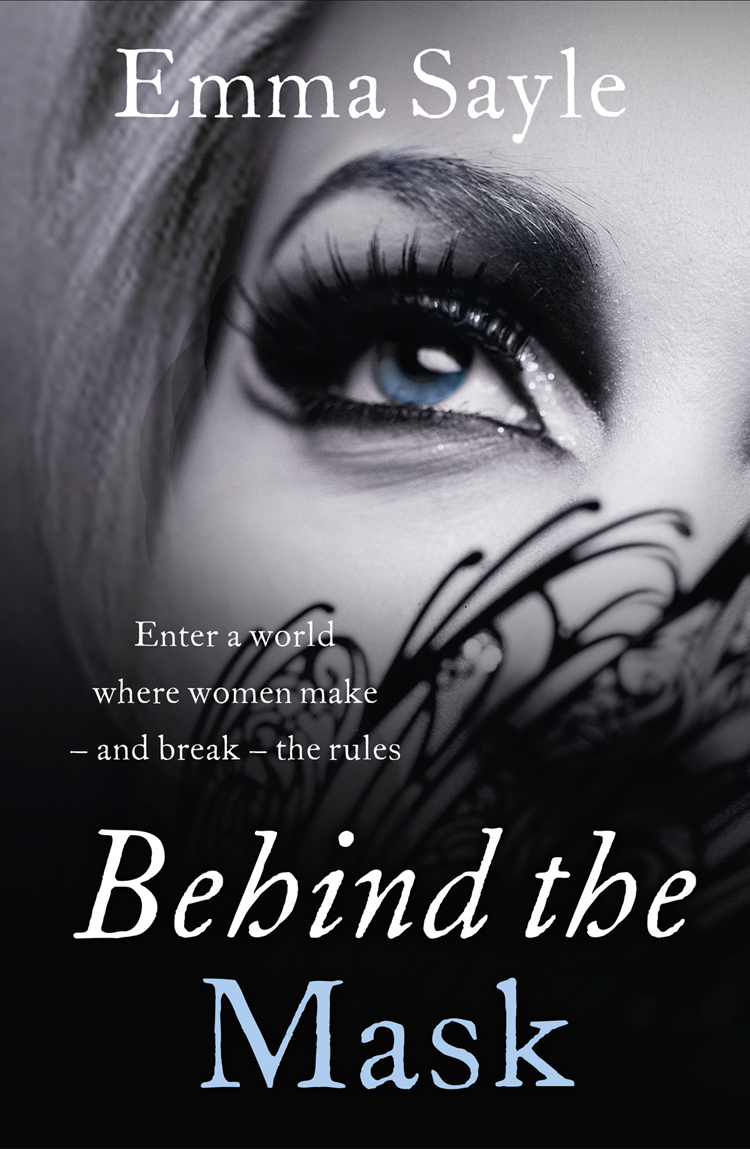 Обложка книги «Behind the Mask: Enter a World Where Women Make - and Break - the Rules»