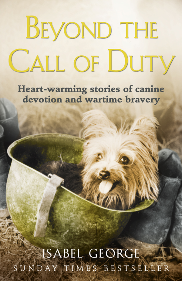 Обложка книги «Beyond the Call of Duty: Heart-warming stories of canine devotion and bravery»