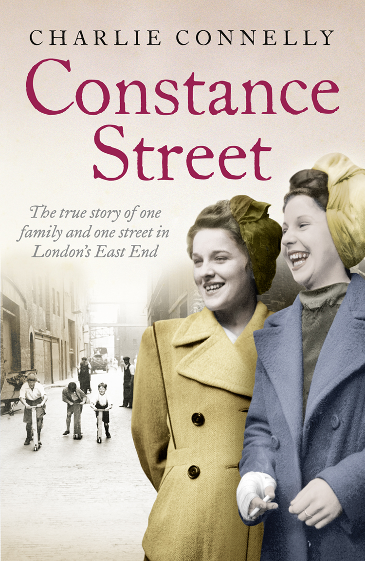 Обложка книги «Constance Street: The true story of one family and one street in London’s East End»