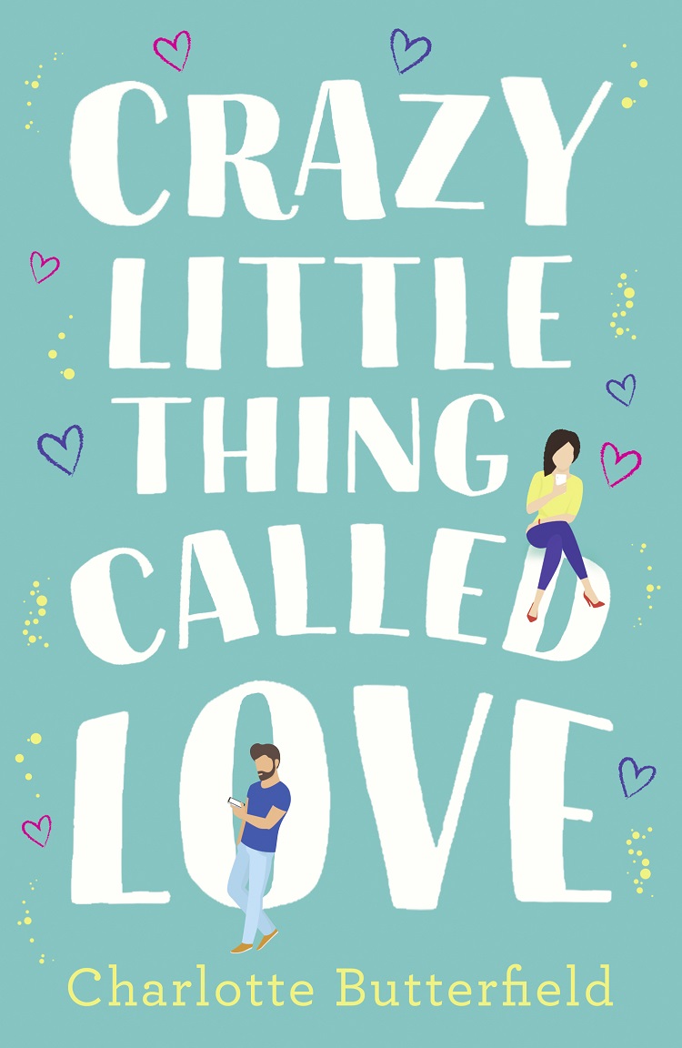 Обложка книги «Crazy Little Thing Called Love: The perfect laugh out loud romantic comedy you won’t be able to put down»