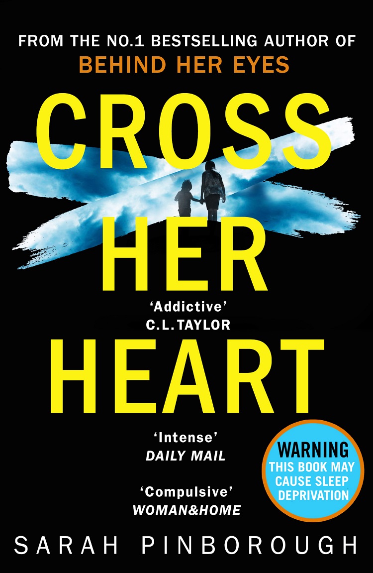 Обложка книги «Cross Her Heart: The gripping new psychological thriller from the #1 Sunday Times bestselling author»