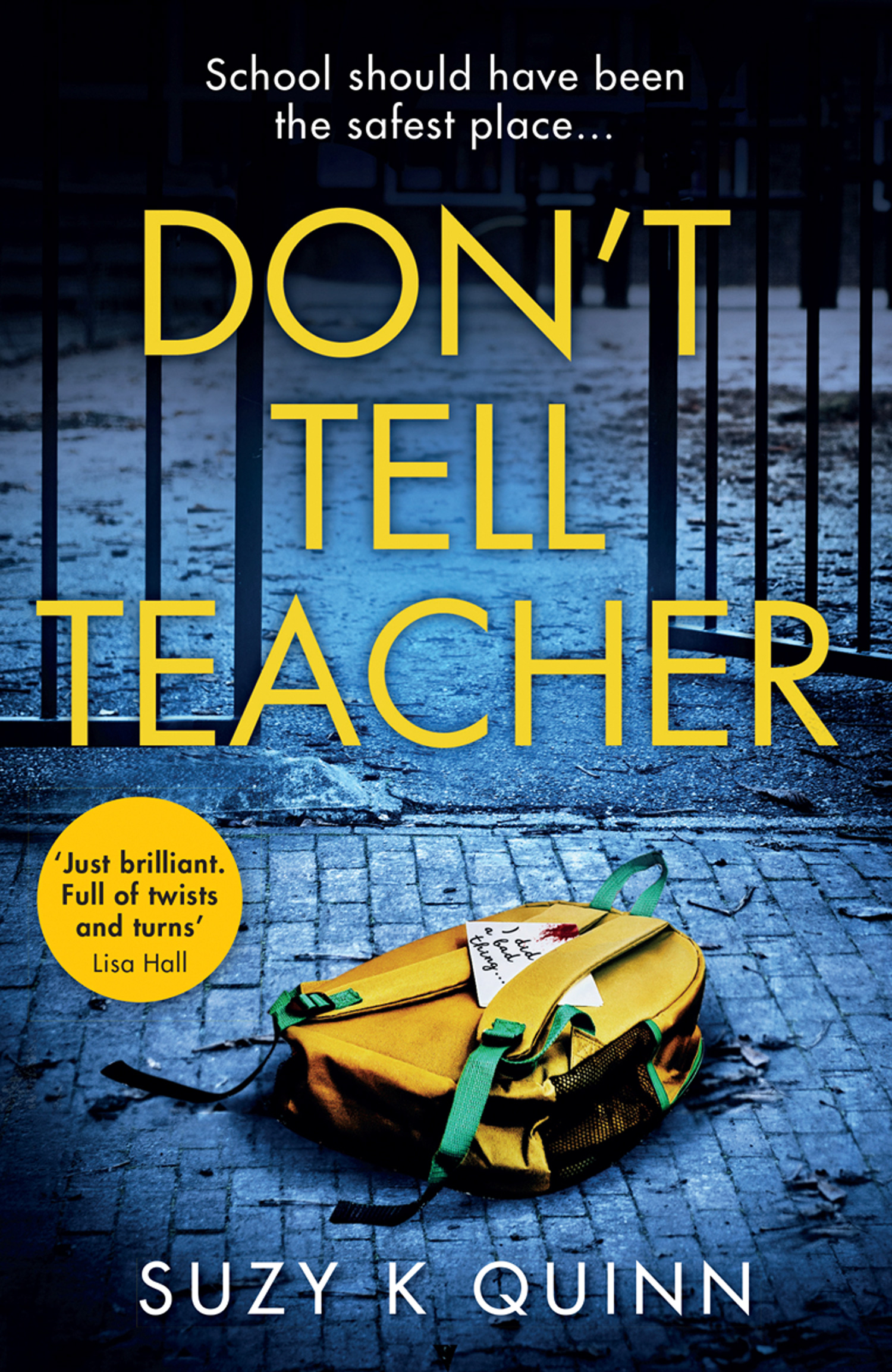 Обложка книги «Don’t Tell Teacher: A gripping psychological thriller with a shocking twist, from the #1 bestselling author»