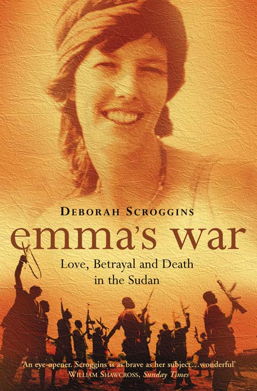 Обложка книги «Emma’s War: Love, Betrayal and Death in the Sudan»