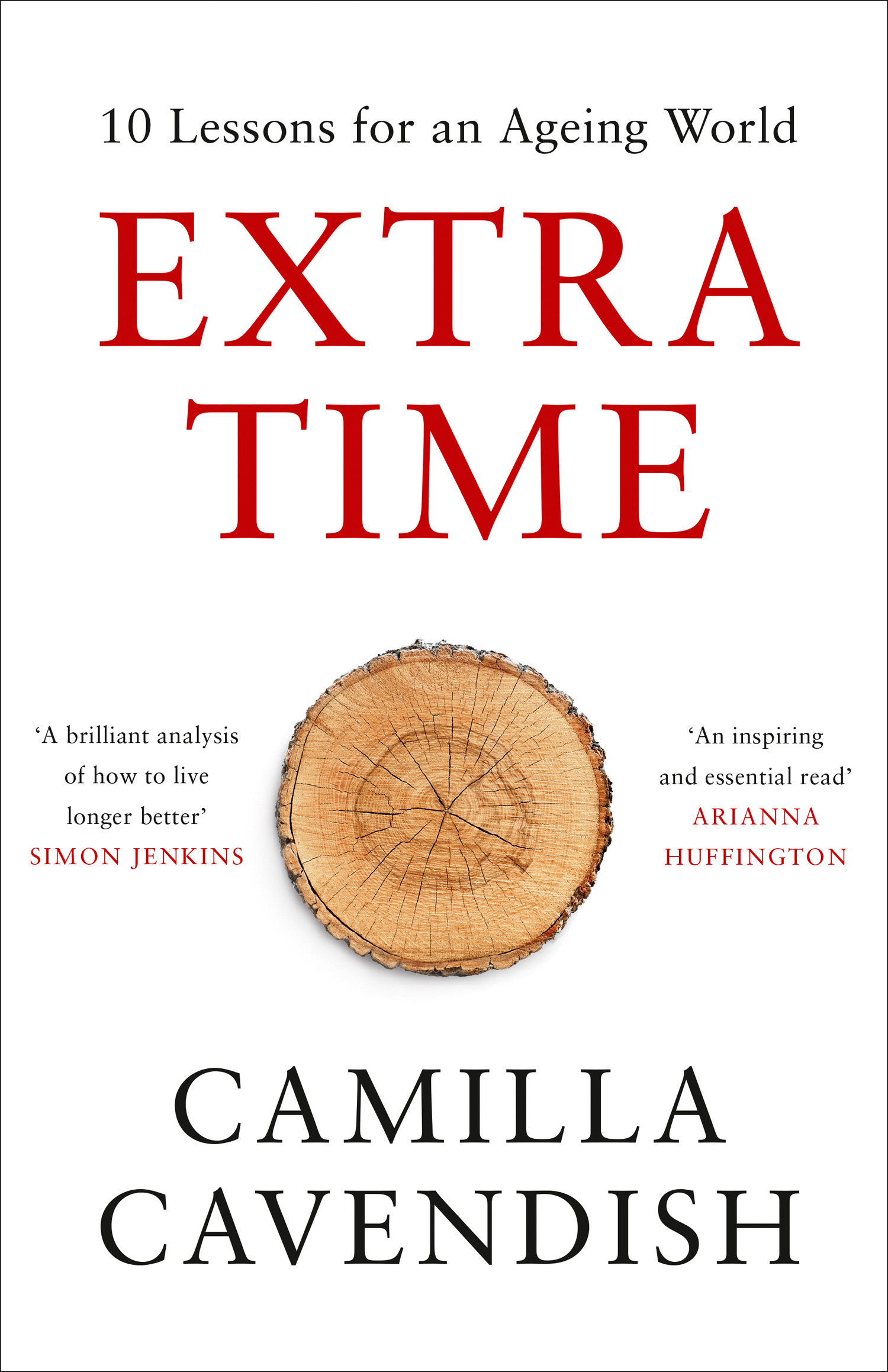 Обложка книги «Extra Time: 10 Lessons for an Ageing Society - How to Live Longer and Live Better»