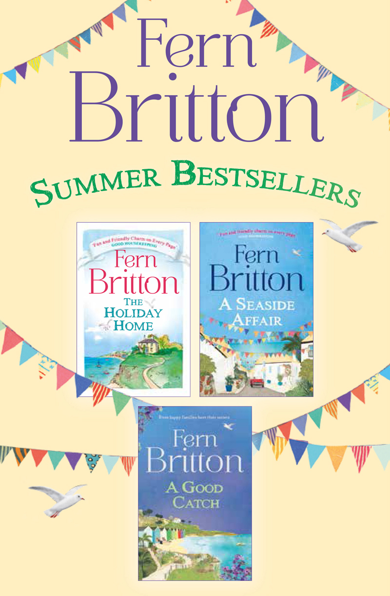 Обложка книги «Fern Britton 3-Book Collection: The Holiday Home, A Seaside Affair, A Good Catch»