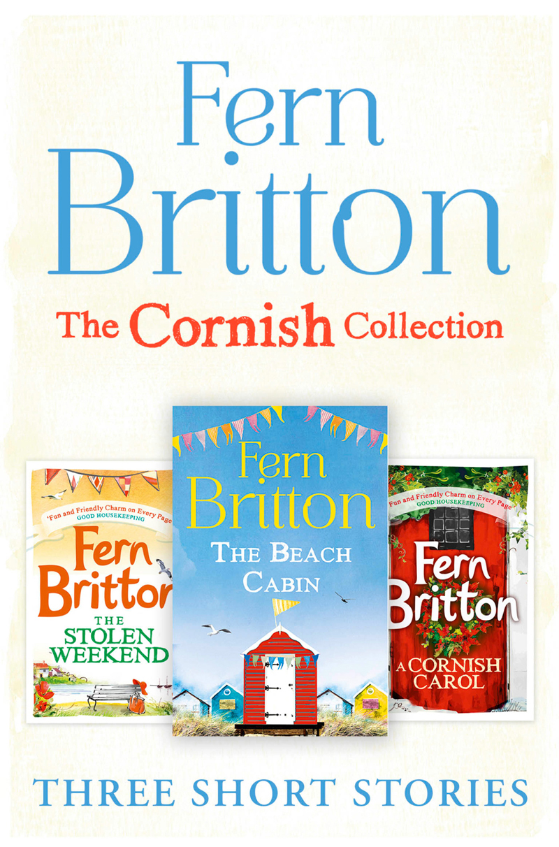 Обложка книги «Fern Britton Short Story Collection: The Stolen Weekend, A Cornish Carol, The Beach Cabin»