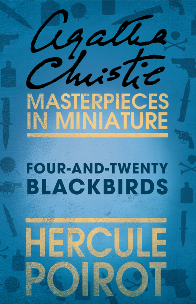 Обложка книги «Four-and-Twenty Blackbirds: A Hercule Poirot Short Story»