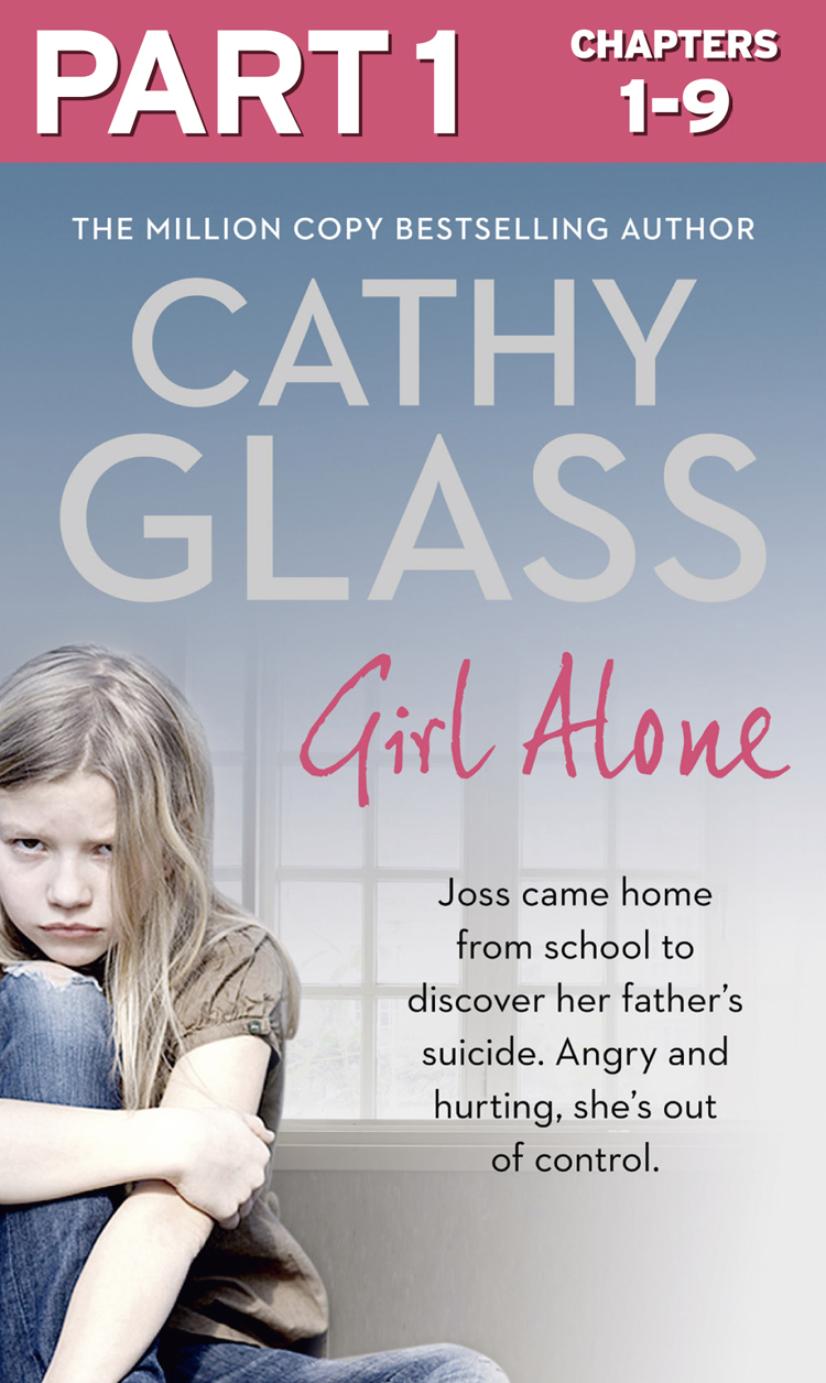 Обложка книги «Girl Alone: Part 1 of 3: Joss came home from school to discover her father’s suicide. Angry and hurting, she’s out of control.»