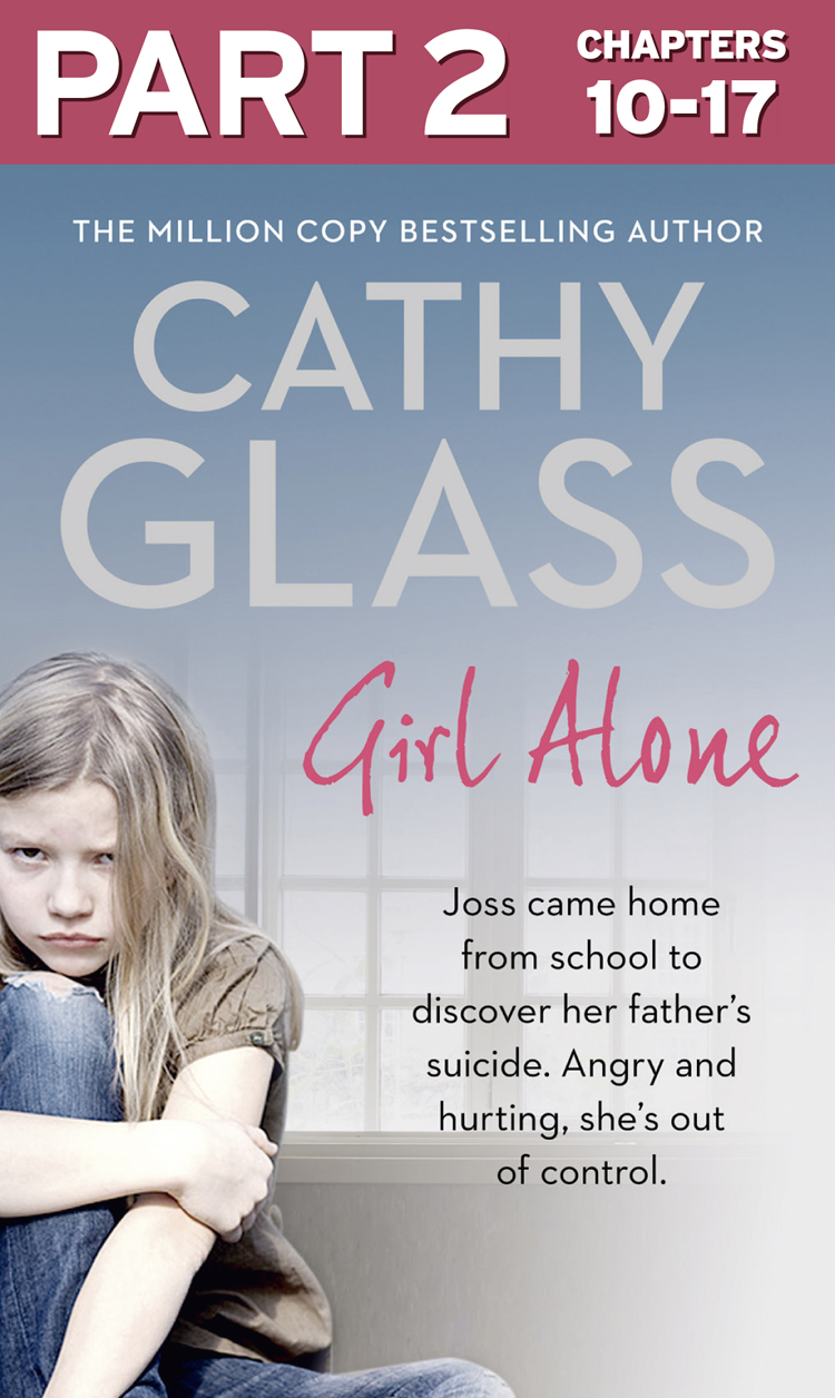 Обложка книги «Girl Alone: Part 2 of 3: Joss came home from school to discover her father’s suicide. Angry and hurting, she’s out of control.»