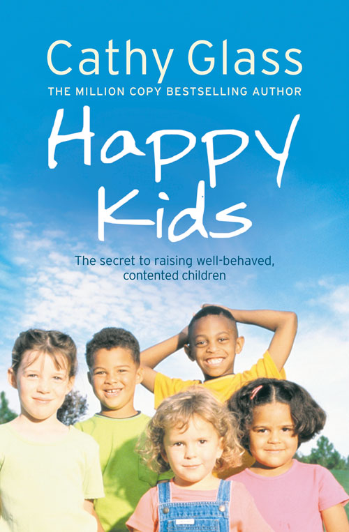 Обложка книги «Happy Kids: The Secrets to Raising Well-Behaved, Contented Children»