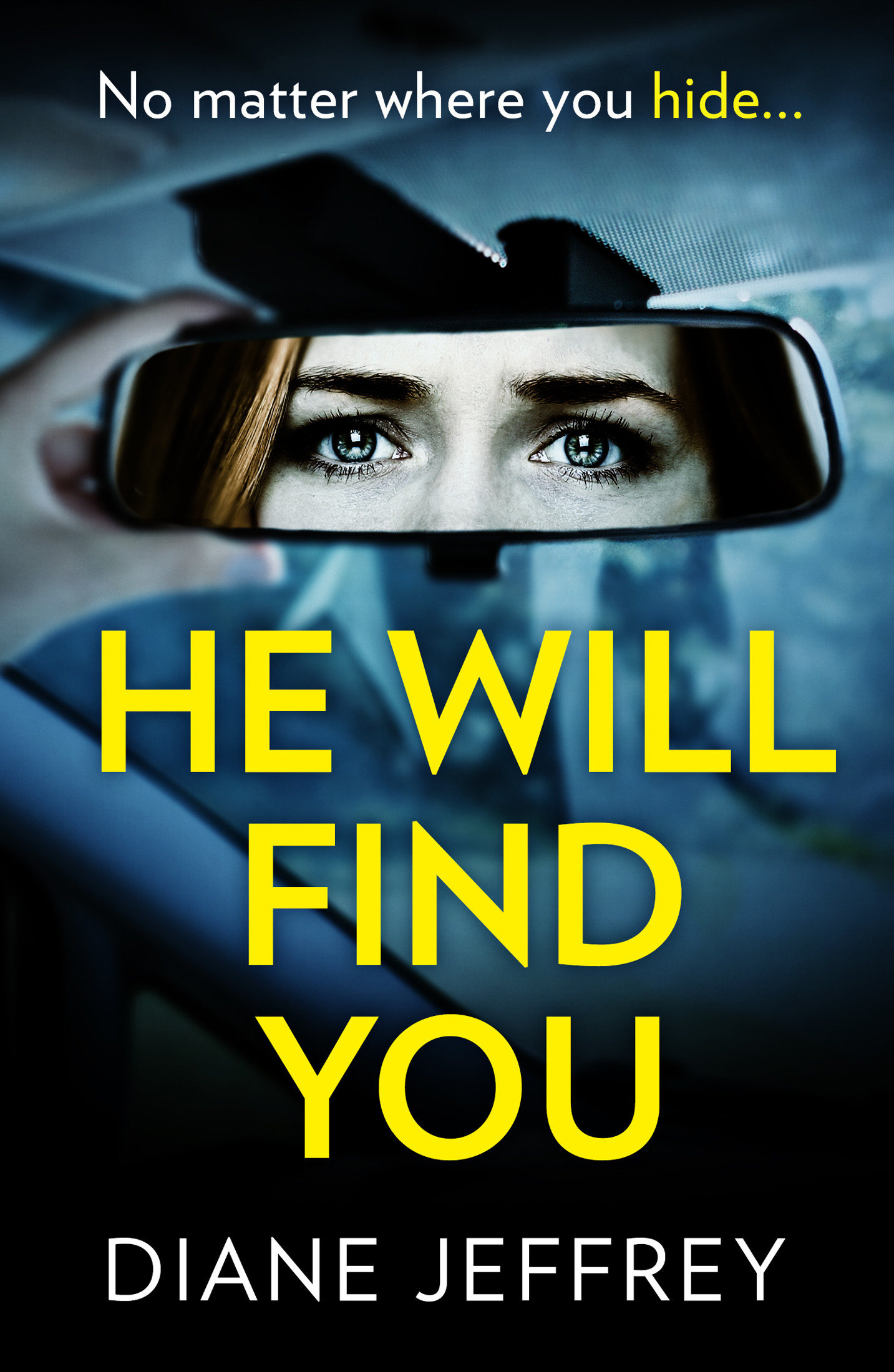 Обложка книги «He Will Find You: A nail-biting and emotional psychological suspense for 2018»