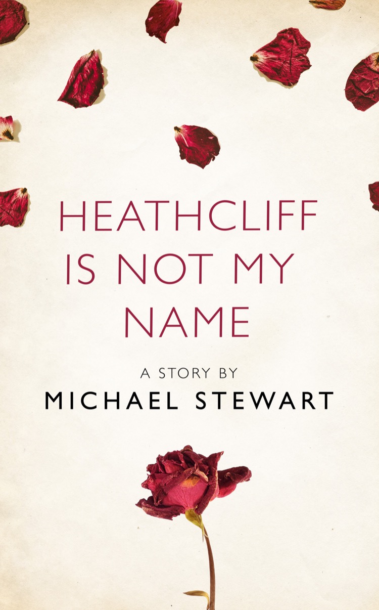 Обложка книги «Heathcliff Is Not My Name: A Story from the collection, I Am Heathcliff»