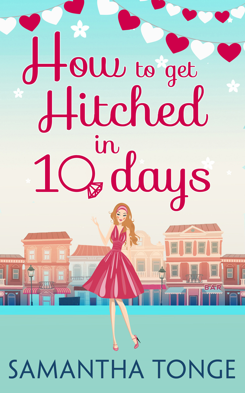 Обложка книги «How to Get Hitched in Ten Days: A Novella»