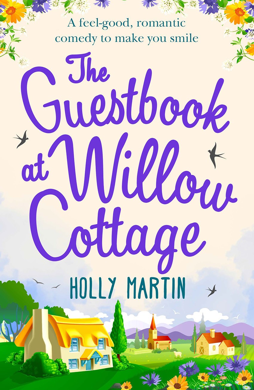 Обложка книги «The Guestbook at Willow Cottage: A feel-good, romantic comedy to make you smile»