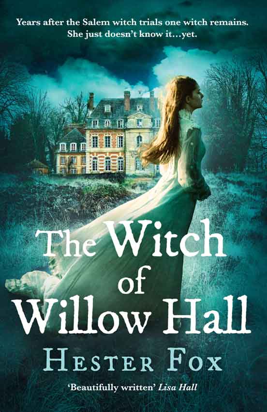Обложка книги «The Witch Of Willow Hall: A spellbinding historical fiction debut perfect for fans of Chilling Adventures of Sabrina»