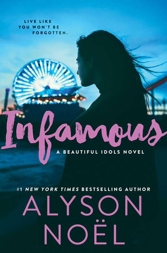 Обложка книги «Infamous: the page-turning thriller from New York Times bestselling author Alyson Noël»
