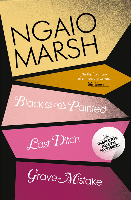 Обложка книги «Inspector Alleyn 3-Book Collection 10: Last Ditch, Black As He’s Painted, Grave Mistake»