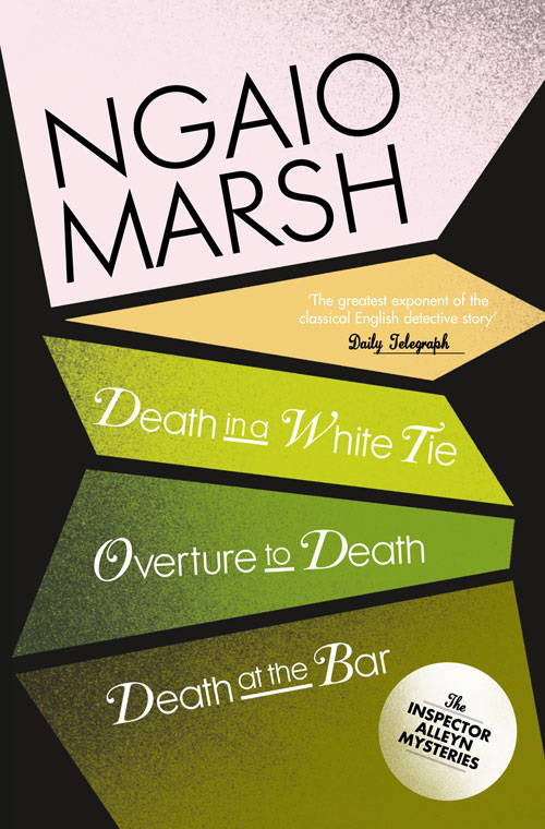 Обложка книги «Inspector Alleyn 3-Book Collection 3: Death in a White Tie, Overture to Death, Death at the Bar»