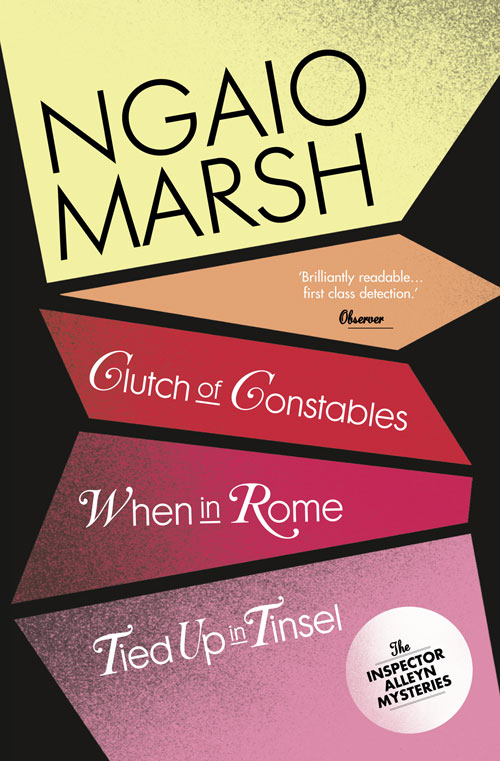Обложка книги «Inspector Alleyn 3-Book Collection 9: Clutch of Constables, When in Rome, Tied Up in Tinsel»