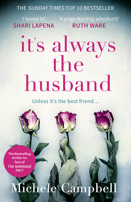 Обложка книги «It’s Always the Husband: the Sunday Times bestselling thriller for fans of THE MARRIAGE PACT»