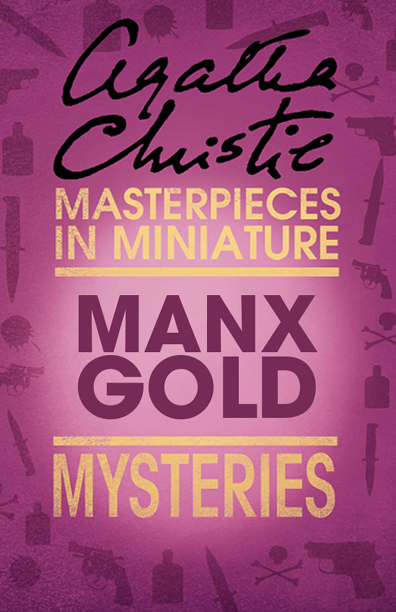 Обложка книги «Manx Gold: An Agatha Christie Short Story»