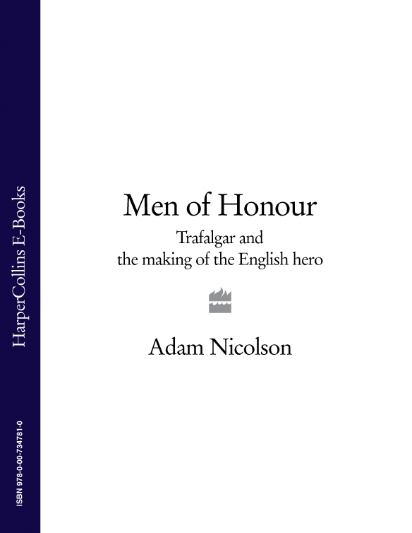 Обложка книги «Men of Honour: Trafalgar and the Making of the English Hero»