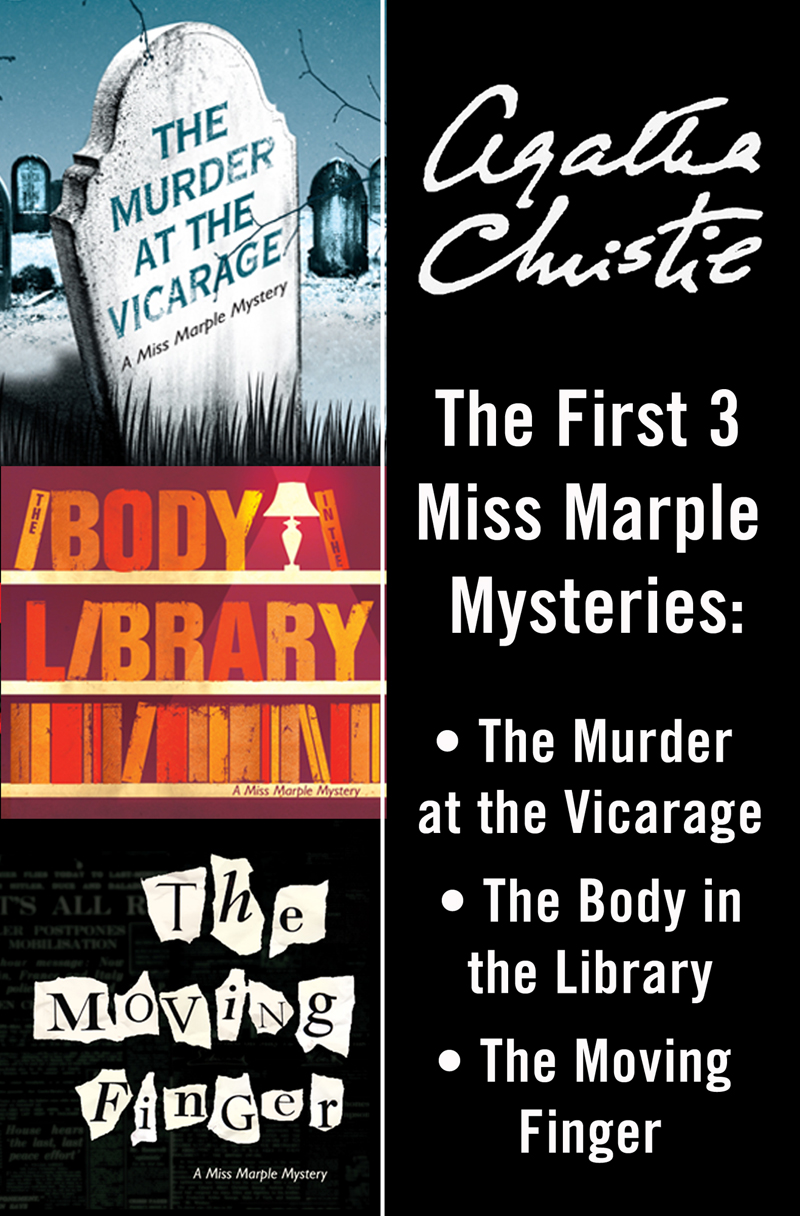 Обложка книги «Miss Marple 3-Book Collection 1: The Murder at the Vicarage, The Body in the Library, The Moving Finger»