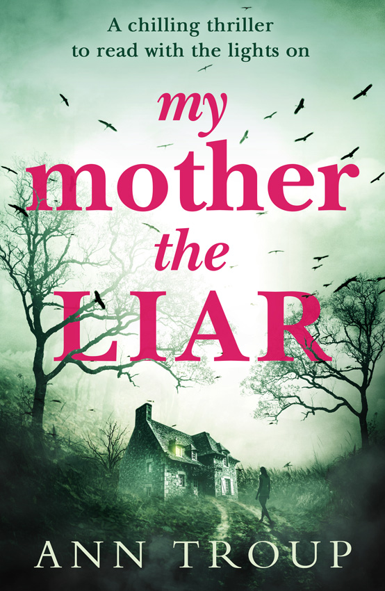Обложка книги «My Mother, The Liar: A chilling crime thriller to read with the lights on»