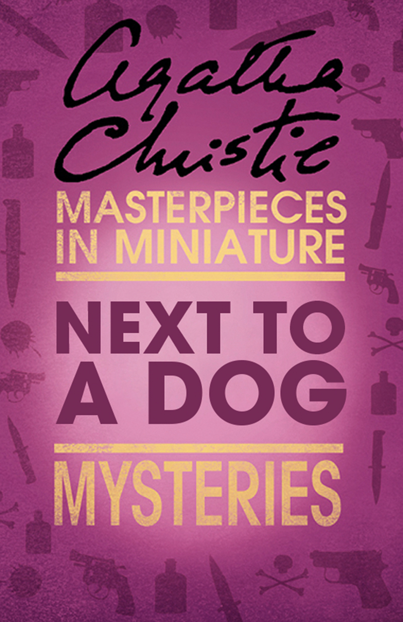 Обложка книги «Next to a Dog: An Agatha Christie Short Story»