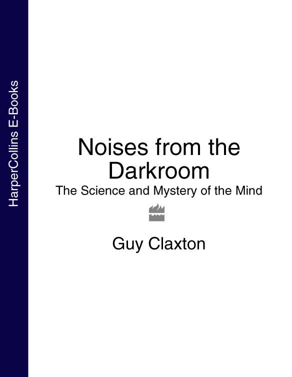 Обложка книги «Noises from the Darkroom: The Science and Mystery of the Mind»