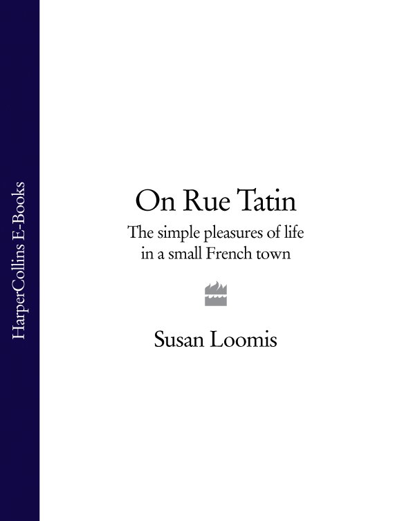 Обложка книги «On Rue Tatin: The Simple Pleasures of Life in a Small French Town»