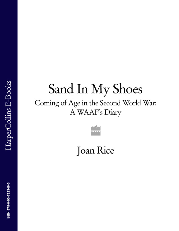 Обложка книги «Sand In My Shoes: Coming of Age in the Second World War: A WAAF’s Diary»