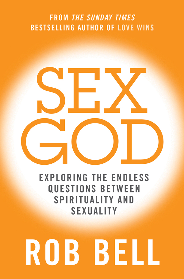 Обложка книги «Sex God: Exploring the Endless Questions Between Spirituality and Sexuality»