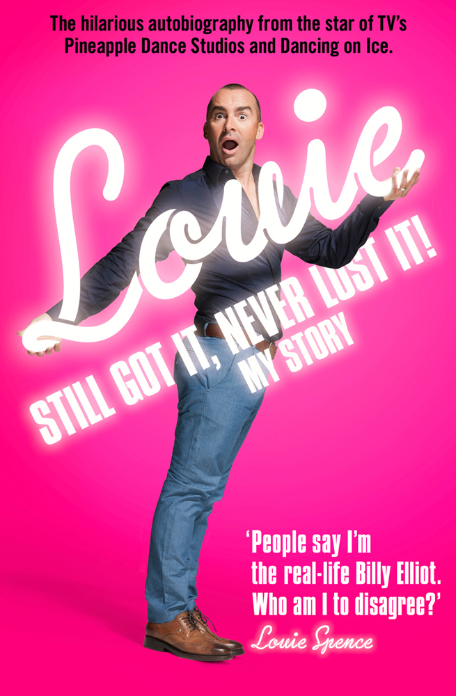 Обложка книги «Still Got It, Never Lost It!: The Hilarious Autobiography from the Star of TV’s Pineapple Dance Studios and Dancing on Ice»
