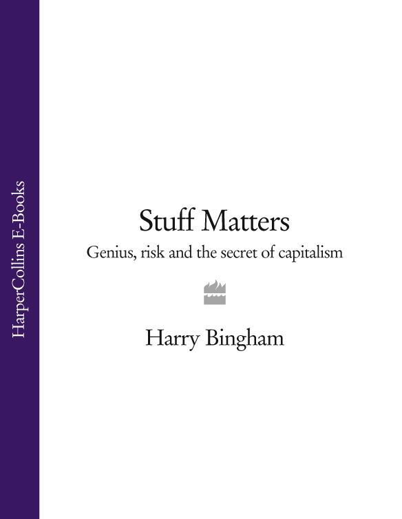 Обложка книги «Stuff Matters: Genius, Risk and the Secret of Capitalism»