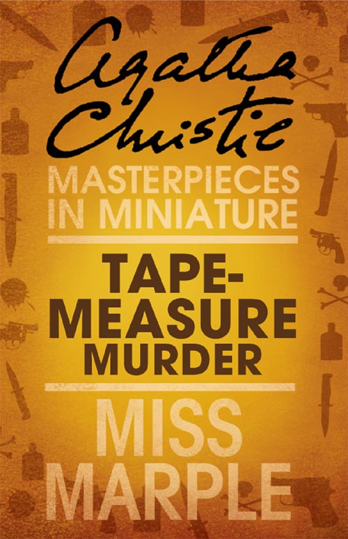 Обложка книги «Tape Measure Murder: A Miss Marple Short Story»