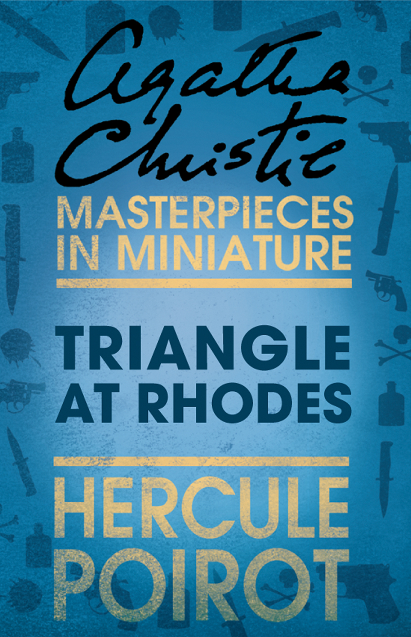 Обложка книги «Triangle at Rhodes: A Hercule Poirot Short Story»
